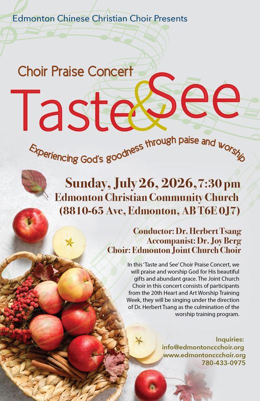 Edmonton Chinese Christian Choir is situated in the city of Edmonton, Alberta, Canada. This joint choir is formed to gather a group of brothers and sisters from Chinese churches in Edmonton, who have a gift of music from our Lord. Through choral music, we praise the greatness of our God and tell the good news of salvation. We wish to bring fellow Christians together to praise, glorify and worship our God. And by various forms of cooperation and partnership with local churches, we hope to experience together the power of unity in our Lord.
